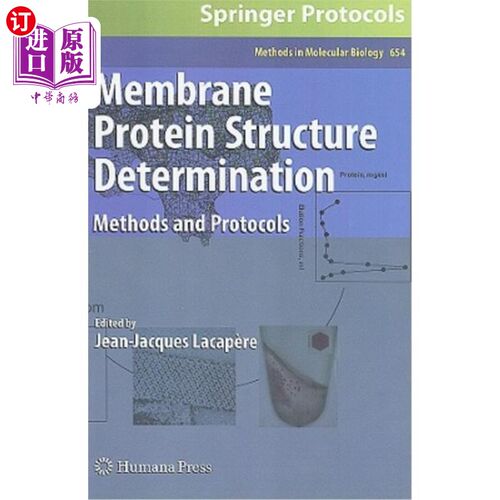 海外直订Membrane Protein Structure Determination: Methods and Protocols 膜蛋白结构测定:方法和协议