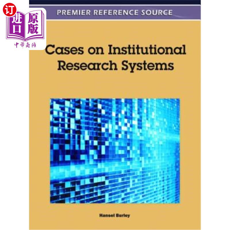海外直订Cases on Institutional Research Systems 机构研究系统案例