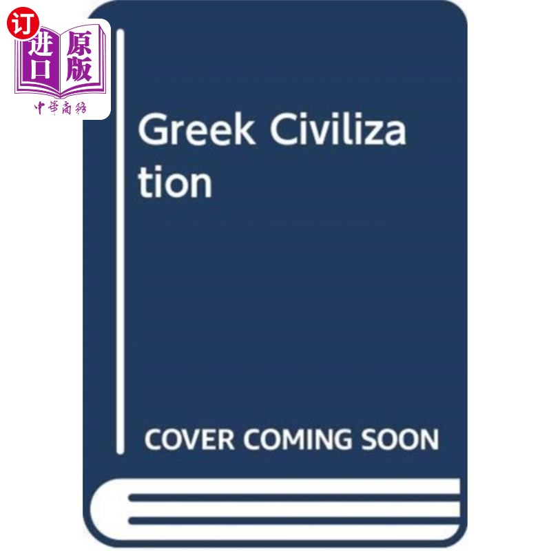 海外直订Greek Civilization 希腊文明