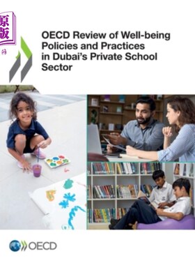 海外直订OECD Review of Well-being Policies and Practices in Dubai's Private School Secto 经合组织对迪拜私立学校部门福利