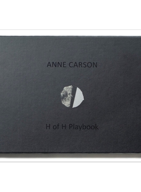 现货 安妮卡森 H的剧本 H of H Playbook 英文原版 Anne Carson 大师 经典 文学 著作【中商原版】