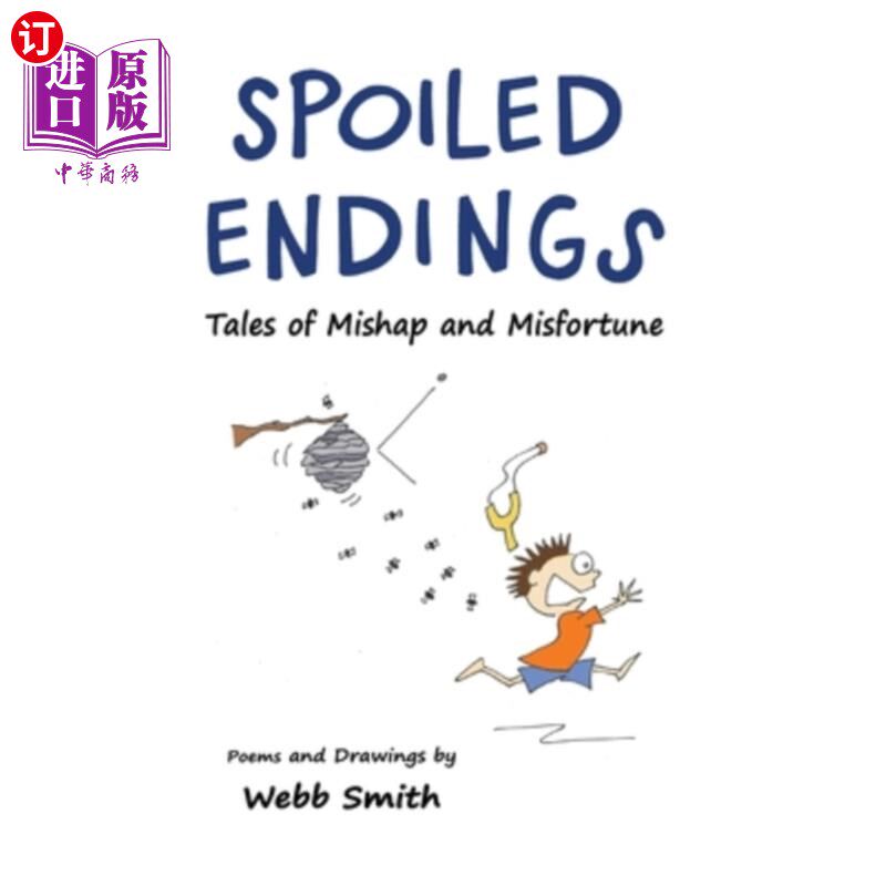 海外直订Spoiled Endings: Tales of Mishap and Misfortune 被破坏的结局：不幸和不幸的故事