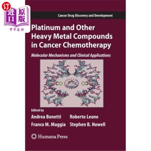 海外直订医药图书Platinum and Other Heavy Metal Compounds in Cancer Chemotherapy: Molecular Mecha 铂及其他重金属化合