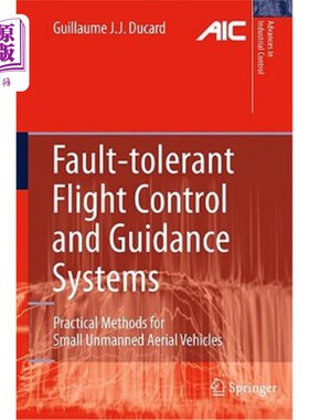 海外直订Fault-Tolerant Flight Control and Guidance Systems: Practical Methods for Small