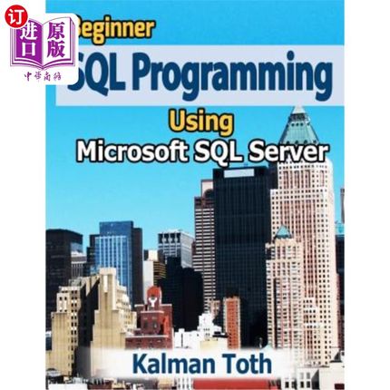 海外直订Beginner SQL Programming Using Microsoft SQL Server 使用Microsoft SQL Server的初学者SQL编程