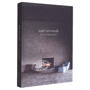 Axel vervoordt 阿塞尔维伍德作品集 侘寂风灵感 进口艺术 室内设计装饰装潢【中商原版】