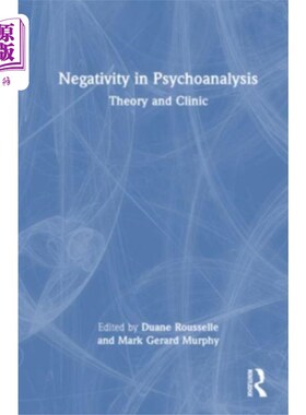 海外直订Negativity in Psychoanalysis 精神分析中的消极性