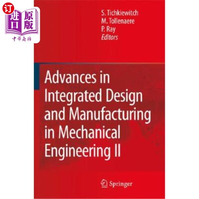 海外直订Advances in Integrated Design and Manufacturing in Mechanical Engineering II 机械工程集成设计与制造的进展2