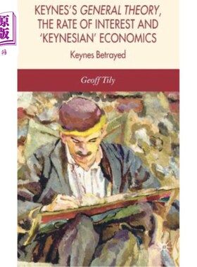 海外直订Keynes's General Theory, the Rate of Interest and Keynesian' Economics 凯恩斯的一般理论、利率和凯恩斯主义经