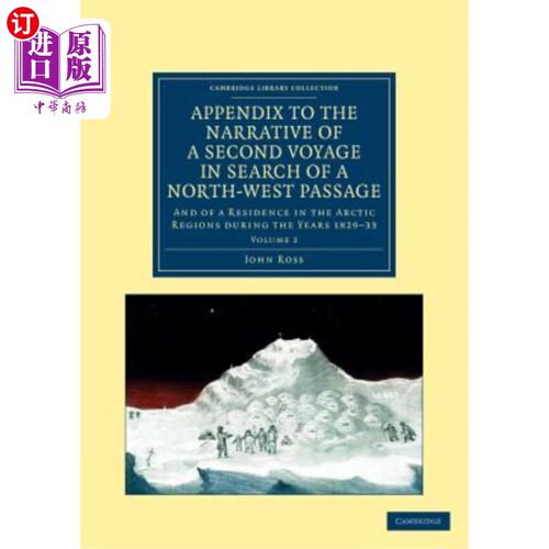 海外直订Appendix to the Narrative of a Second Voyage in Search of a North-West Passage:  附录《第二次寻找西北航道的