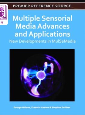 海外直订Multiple Sensorial Media Advances and Applications: New Developments in MulSeMed