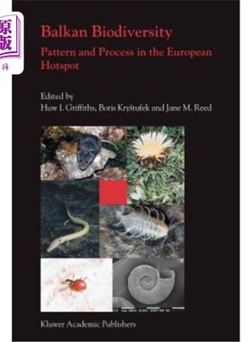 海外直订Balkan Biodiversity: Pattern and Process in the European Hotspot 巴尔干生物多样性:欧洲热点的格局与过程