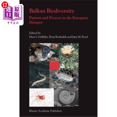 海外直订Balkan Biodiversity: Pattern and Process in the European Hotspot 巴尔干生物多样性:欧洲热点的格局与过程