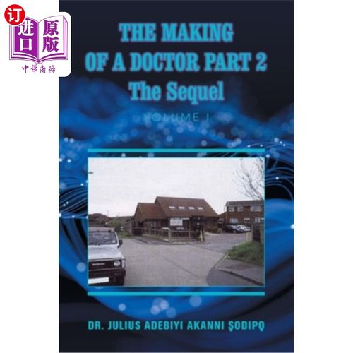 海外直订医药图书The Making of a Doctor Part 2: The Sequel 《医生的制作2:续集