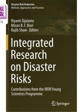 海外直订Integrated Research on Disaster Risks: Contributions from the Irdr Young Scienti 灾害风险综合研究:Irdr青年