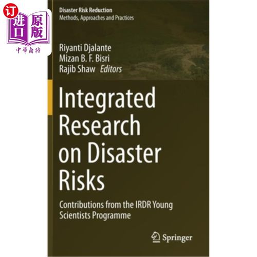 海外直订Integrated Research on Disaster Risks: Contributions from the Irdr Young Scienti 灾害风险综合研究:Irdr青年