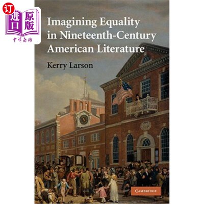 海外直订Imagining Equality in Nineteenth-Century American Literature 19世纪美国文学中的平等想象