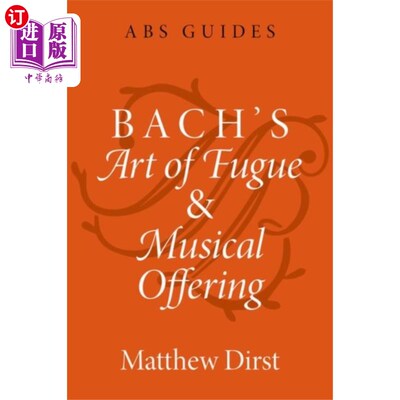 海外直订Bach's Art of Fugue and Musical Offering 巴赫的赋格与音乐作品艺术