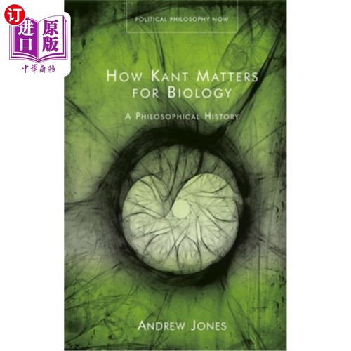 海外直订How Kant Matters for Biology: A Philosophical History 康德如何影响生物学:一部哲学史
