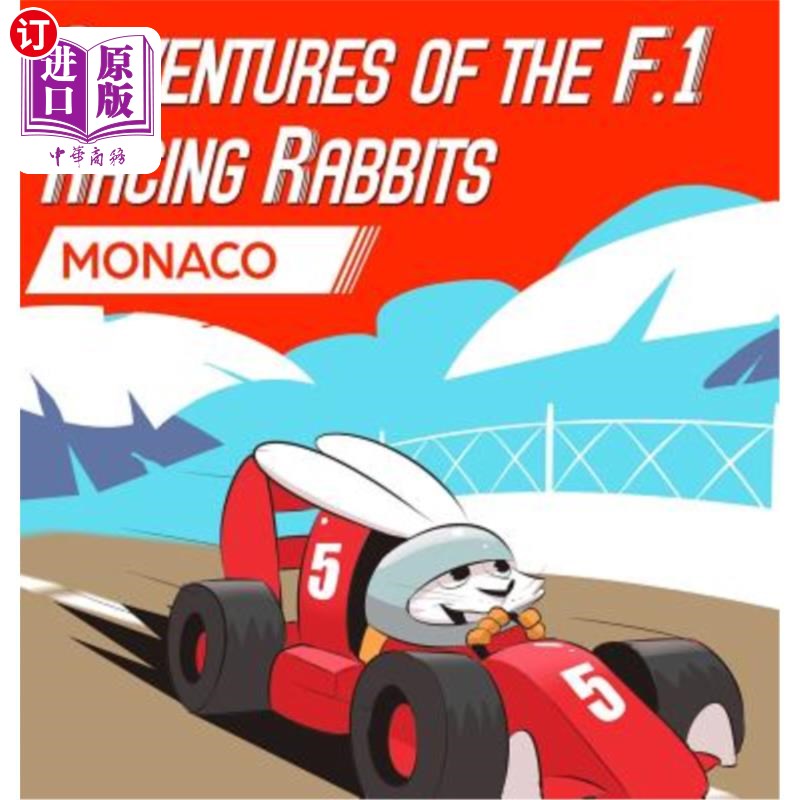 海外直订Adventures Of The F.1 Racing Rabbits Monaco f1赛车兔摩纳哥之旅