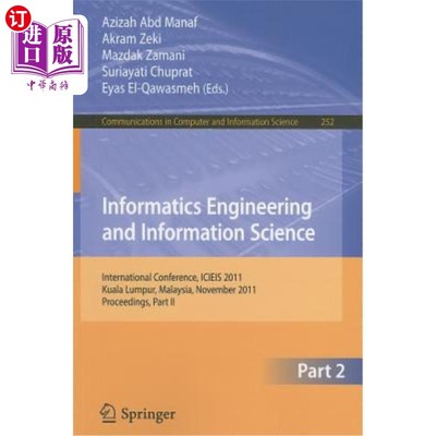 海外直订Informatics Engineering and Information Science: International Conference, ICIEI 信息工程与信息科学:国际会