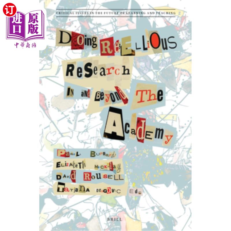 海外直订Doing Rebellious Research: In and Beyond the Academy 做叛逆研究:在学院内外