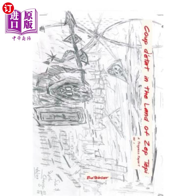 海外直订Coup d'état in the Land of Zep Tepi: A Progress Report 政变état在Zep Tepi的土地:进度报告