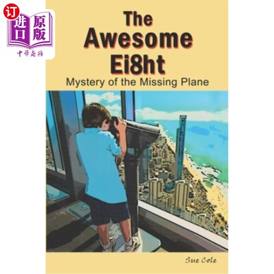 海外直订The Awesome Ei8ht: Mystery of the Missing Plane 可怕的飞机：失踪飞机之谜
