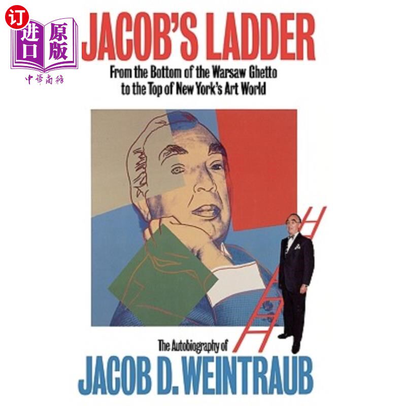 海外直订Jacob's Ladder: From the Bottom of the Warsaw Ghetto to the Top of New York's Ar 雅各布的阶梯：从华沙贫民区
