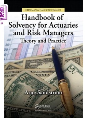海外直订Handbook of Solvency for Actuaries and Risk Managers: Theory and Practice 偿付能力精算师和风险管理者手册:理