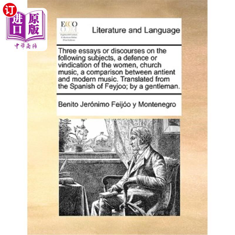 海外直订Three Essays or Discourses on the Following Subjects, a Defence or Vindication o 以下主题的三篇论文，为女性