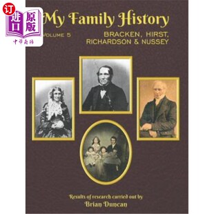 Richardson Family Bracken 海外直订My Nussey 第5卷 Volume 家族史 History 我 Hirst