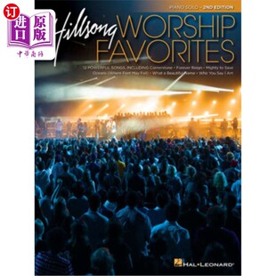海外直订Hillsong Worship Favorites: Piano Solo Songbook 山歌崇拜最爱：钢琴独奏曲集