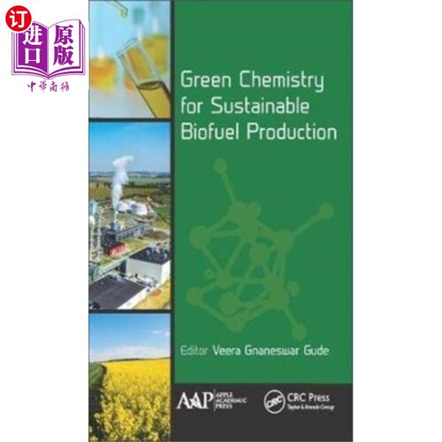 海外直订Green Chemistry for Sustainable Biofuel Producti... 可持续生物燃料生产的绿色化学