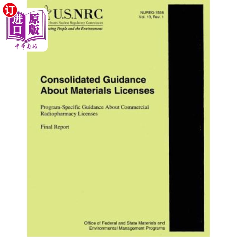 海外直订Consolidated Guidance About Material Licenses: Program Specific Guidance About C 关于材料许可证的综合指南: