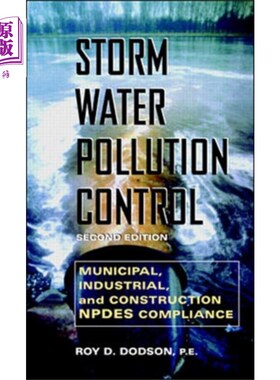 海外直订Storm Water Pollution Control: Municipal, Indust... 暴雨水污染控制:市政、工业和建筑NPDES合规