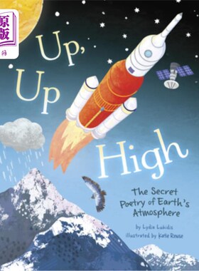 海外直订Up, Up High: The Secret Poetry of Earth's Atmosphere 向上，向上：地球大气层的秘密诗歌