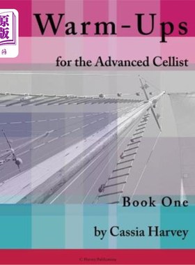海外直订Warm-Ups for the Advanced Cellist, Book One 高级大提琴手热身，第一册
