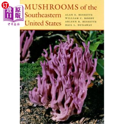 海外直订Mushrooms of the Southeastern United States 美国东南部的蘑菇