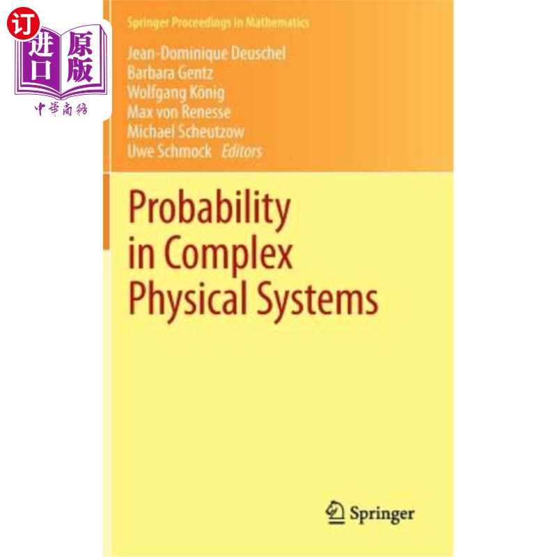 海外直订Probability in Complex Physical Systems: In Honour of Erwin Bolthausen and Jürge 复杂物理系统中的概率：纪念