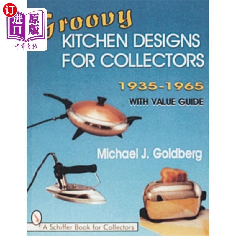海外直订Groovy Kitchen Designs for Collectors 1935-1965 1935-1965年收藏家的厨房设计