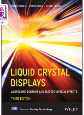 海外直订Liquid Crystal Displays: Addressing Schemes and Electro-Optical Effects 液晶显示:寻址方案和电光效应