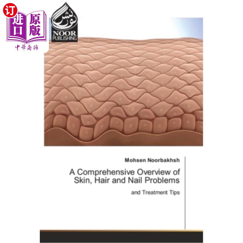 海外直订医药图书A Comprehensive Overview of Skin, Hair and Nail Problems 皮肤,头发和指甲问题的全面概述