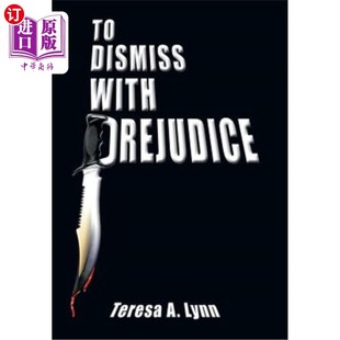 海外直订To Dismiss with Prejudice 以偏见驳回