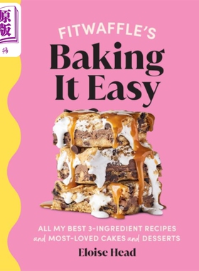 Fitwaffle的简单烘焙 instagram百万粉丝美食博主 Fitwaffle s Baking It Easy 英文原版 Eloise Head 甜品食谱 蛋糕【中商原