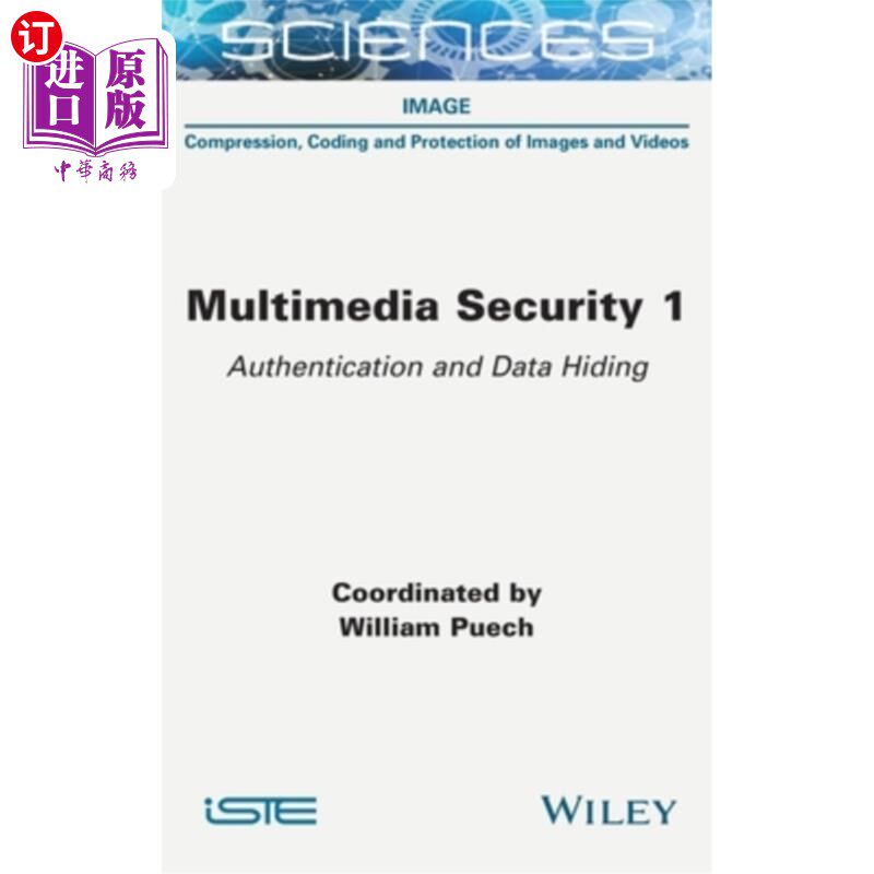 海外直订Multimedia Security, Volume 1: Authentication and Data Hiding 多媒体安全，第1卷:认证和数据隐藏