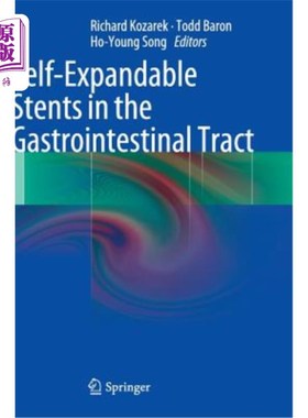 海外直订医药图书Self-Expandable Stents in the Gastrointestinal Tract 胃肠道自膨式支架