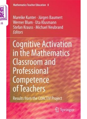 海外直订Cognitive Activation in the Mathematics Classroom and Professional Competence of 数学课堂中的认知激活与教师