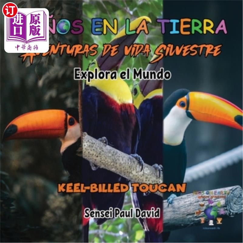 海外直订Niños en la Tierra - Aventuras de vida Silvestre - Explora el Mundo Keel-B Ni?os en l