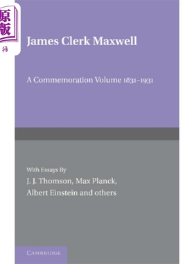 现货 詹姆斯 克拉克 麦克斯韦纪念卷 1831-1931 诞辰100周年 英文原版 James Clerk Maxwell A Commemoration Volume【中商原版】